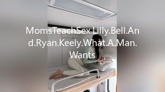 MomsTeachSex.Lilly.Bell.And.Ryan.Keely.What.A.Man.Wants